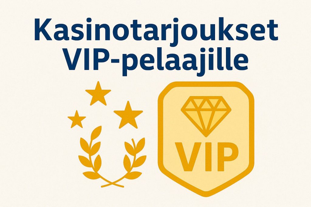 kasinotarjoukset vip-pelaajille