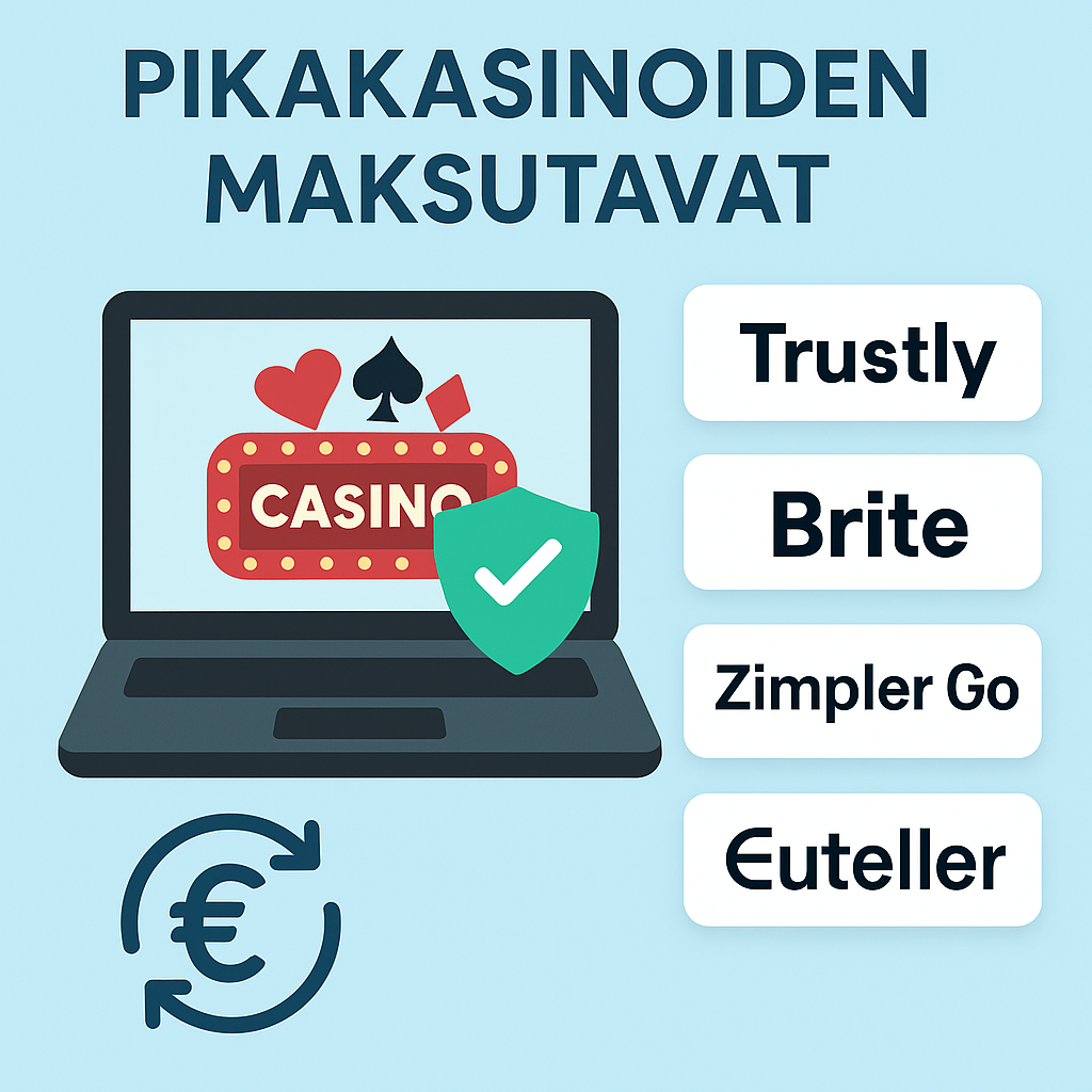 Maksutavat-pikakasinoilla